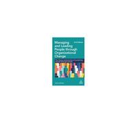 Managing And Leading People Through Organizational Change