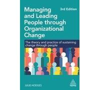 Managing And Leading People Through Organizational Change