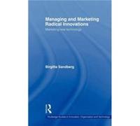Managing and Marketing Radical Innovations by Birgitta Sandberg Paperback Book Birgitta Sandberg (Auteur)