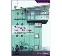 Managing Built Heritage by Derek Worthing Stephen Head Of The School Of Land And Property Management Bond, Worthing University Of The West Of England , Derek (Auteur)
