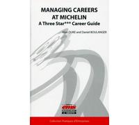 Managing careers at Michelin A three star*** career guide - Daniel Boulanger - Ems Management Et Societes - broché - Etude
