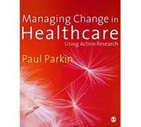 Managing Change In Healthcare