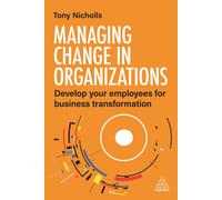 Managing Change In Organizations