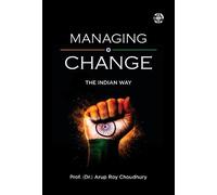 Managing Change: The Indian Way