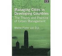 Managing Cities in Developing Countries Meine Pieter Van Dijk (Auteur)