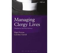 Managing Clergy Lives - [Version Originale] Nigel Peyton, Caroline Gatrell (Auteur)