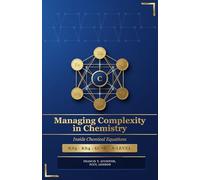 MANAGING COMPLEXITY IN CHEMISTRY: Inside Chemical Equations: KS3, KS4, GCSE, A-Level