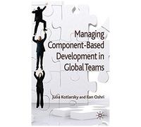 Managing Component-Based Development In Global Teams