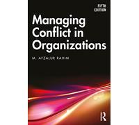 Managing Conflict in Organizations