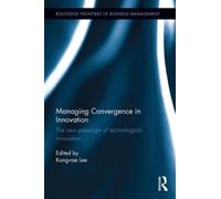 Managing Convergence In Innovation