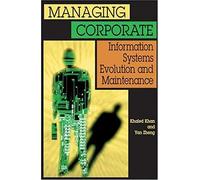 Managing Corporate Information Systems Evolution And Maintenance