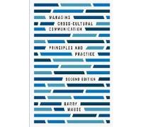 Managing Cross-Cultural Communication: Principles And Practice