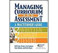 Managing Curriculum And Assessment: A Practitioner's Guide