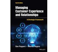 Gestion de l'expérience et des relations clients – Un cadre stratégique – Wiley-VCH