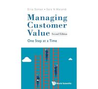 Managing Customer Value (2nd Ed)