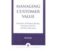 Managing Customer Value Bill Dodds (Auteur)