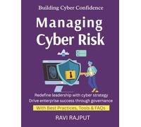 Managing Cyber Risk: Enterprise Cyber Risk Models | Leadership in Security Strategy | Assessing Digital Risks | Building Cyber Resilience | Governance for Risk Reduction | enterprise sec risk models
