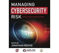 Managing Cybersecurity Risk
