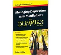 Managing Depression with Mindfulness For Dummies by Robert Gebka Robert Gebka, (Auteur)