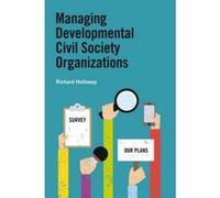 Managing Developmental Civil Society Organizations - [Version Originale] Richard Holloway (Auteur)