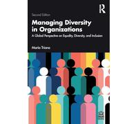 Managing Diversity in Organizations: A Global Perspective on Equality, Diversity, and Inclusion