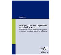 Managing Dynamic Capabilities In Alliance Portfolios