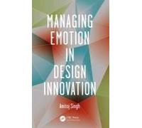 Managing Emotion In Design Innovation