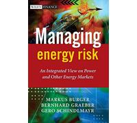 Managing Energy Risk: An Integrated View on Power and Other Energy Markets