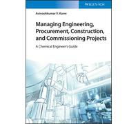 Managing Engineering, Procurement, Construction, And Commissioning Projects