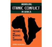 Managing Ethnic Conflict in Africa by Donald Rothchild Donald S. Rothchild (Auteur)