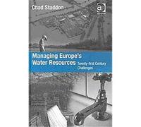 Managing Europe's Water Resources CHAD STADDON (Auteur)
