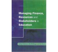 Managing Finance, Resources And Stakeholders In Education