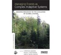 Managing Forests as Complex Adaptive Systems Managing Forests as Complex Adaptive Systems (Auteur)