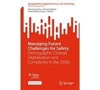 Gérer les défis futurs de la sécurité – Démographie, numérisation et complexité