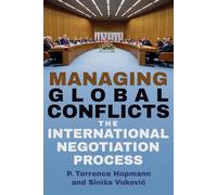 Managing Global Conflicts: The International Negotiation Process