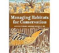 Managing Habitats for Conservation William J. Sutherland (Auteur)