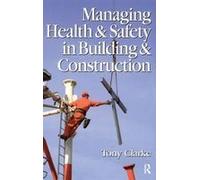 Managing Health And Safety In Building And Construction