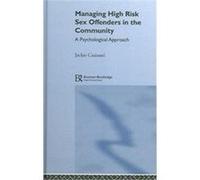Managing High Risk Sex Offenders in the Community Jackie Craissati (Auteur)