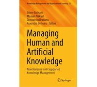 Managing Human and Artificial Knowledge: New Horizons in AI-Supported Knowledge Management