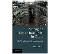 Managing Human Resources In China