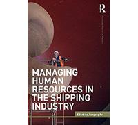 Managing Human Resources In The Shipping Industry