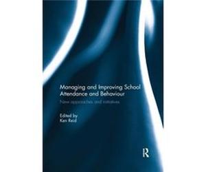 Managing & Improving School Attendance & Ken Reid, (Auteur)