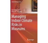 Managing Indoor Climate Risks In Museums