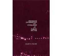 Managing Information and Knowledge in the Public Sector by Eileen Milner Eileen M. Milner (Auteur)