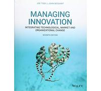 Managing Innovation: Integrating Technological, Market and Organizational Change