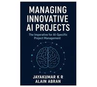 Managing innovative AI Projects: The Imperative for AI-Specific Project Management