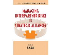 Managing Interpartner Risks In Strategic Alliances