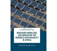 Managing Knowledge And Innovation For Business Sustainability In Africa