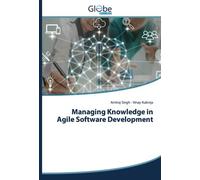 Managing Knowledge In Agile Software Development