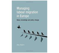 Managing Labour Migration In Europe